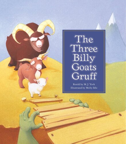 The Three Billy Goats Gruff M J York