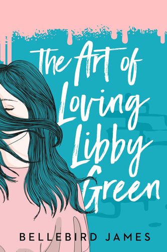 The Art Of Loving Libby Green Bellebird James