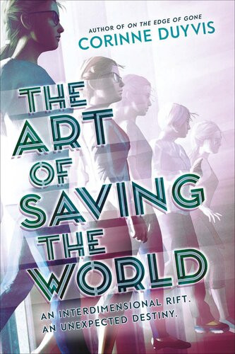 The Art Of Saving The World Corinne Duyvis