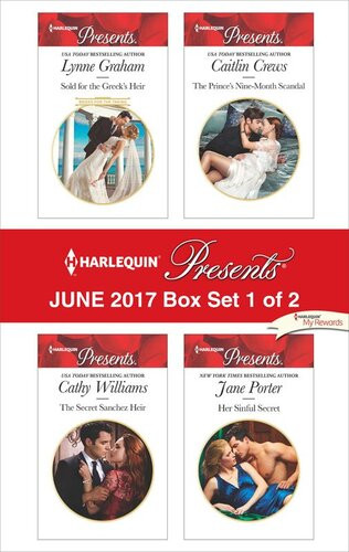 Harlequin Presents June 2017 Box Set 1 Of 2 Lynne Graham Cathy Williams Caitlin Crews Jane Porter