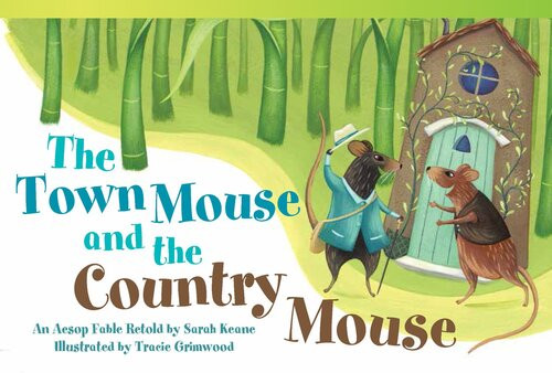 The Town Mouse And The Country Mouse Sarah Keane