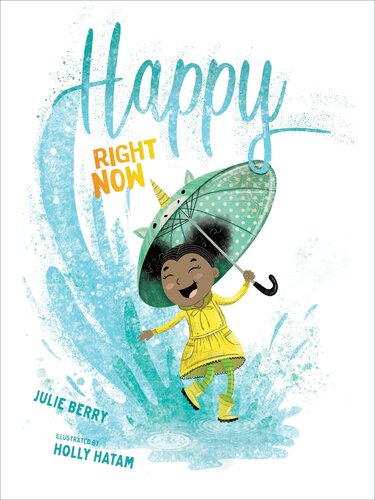 Happy Right Now Julie Berry