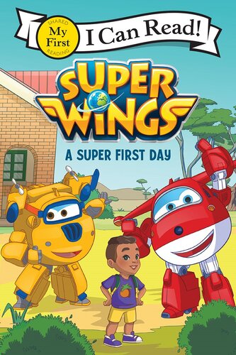 Super Wings A Super First Day Steve Foxe