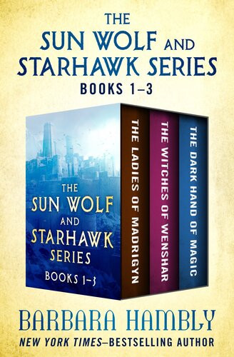 The Sun Wolf And Starhawk Series Books 13 Barbara Hambly