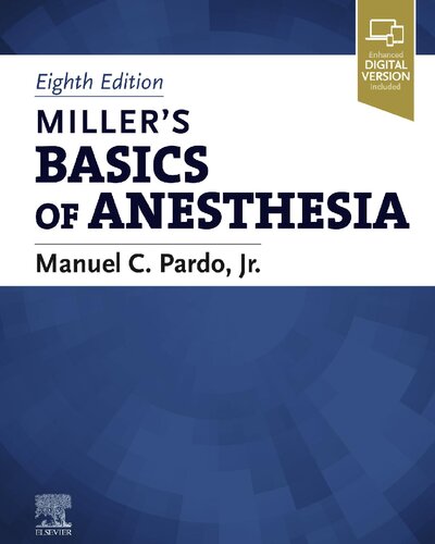 Millers Basics Of Anesthesia 8th Manuel C Pardo Jr