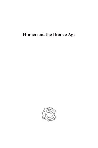 Homer And The Bronze Age The Reflection Of Humanistic Ideals In Diplomatic Practices Peter Karavites