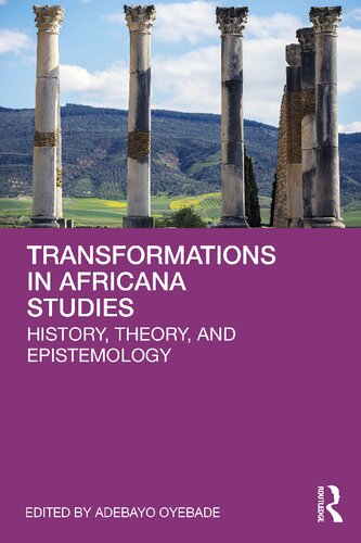 Transformations In Africana Studies History Theory And Epistemology Adebayo Oyebade