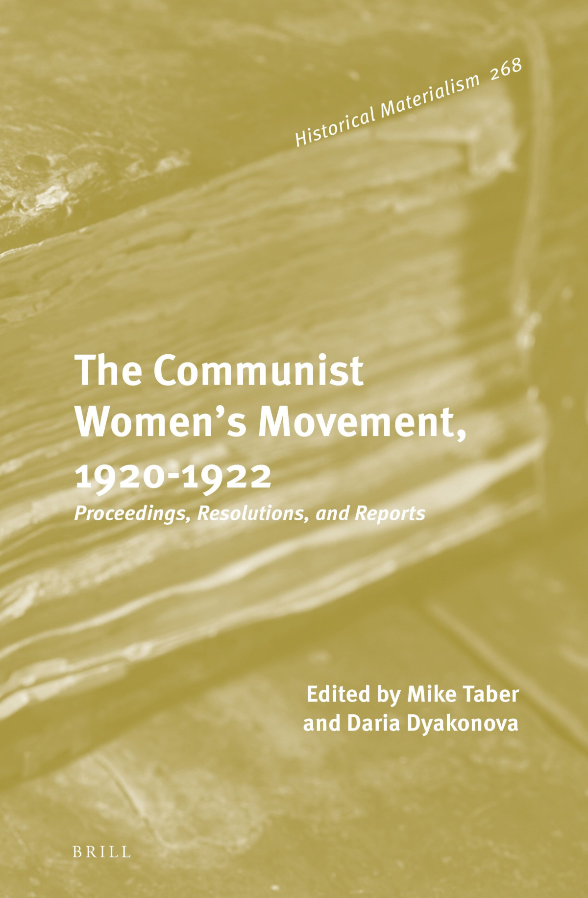 The Communist Womens Movement 19201922 Proceedings Resolutions And Reports Mike Taber