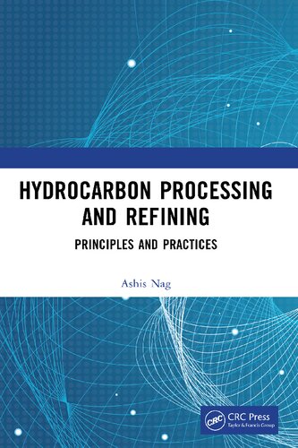 Hydrocarbon Processing And Refining Principles And Practices Ashis Nag