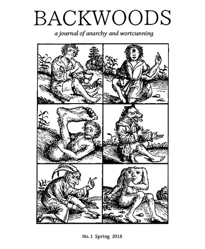 Backwoods 1 A Journal Of Anarchy And Wortcunning