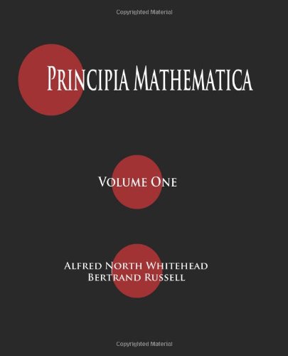 Principia Mathematica Volume One Volume 1 Alfred North Whitehead