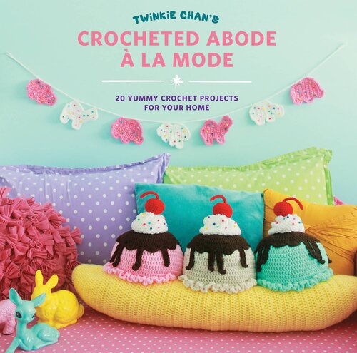 Twinkie Chans Crocheted Abode A La Mode Twinkie Chan