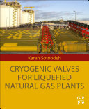 Cryogenic Valves For Liquefied Natural Gas Plants Karan Sotoodeh