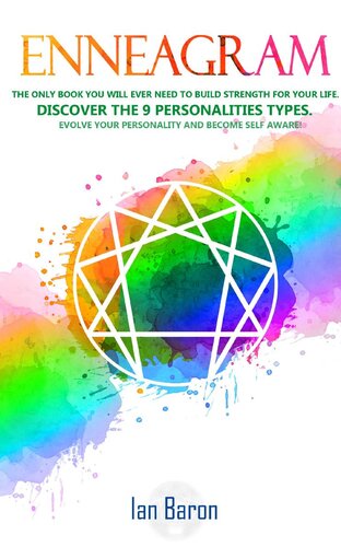 Enneagram The Only Book You Will Ever Need To Build Strength For Your Life Discover The 9 Personalities Types Ian Baron