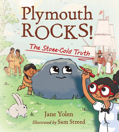 Plymouth Rocks The Stonecold Truth Jane Yolen Sam Streed
