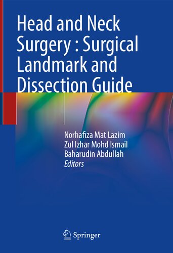 Head And Neck Surgery Surgical Landmark And Dissection Guide Norhafiza Mat Lazim