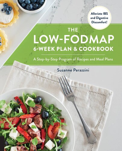 The Lowfodmap 6week Plan And Cookbook A Stepbystep Program Of Recipes And Meal Plans Alleviate Ibs And Digestive Discomfort Suzanne Perazzini