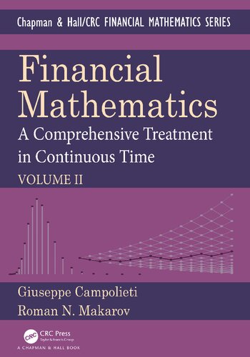 Financial Mathematics A Comprehensive Treatment In Continuous Time Volume Ii Giuseppe Campolieti