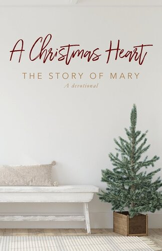 A Christmas Heart The Story Of Mary Jennifer E Jackson
