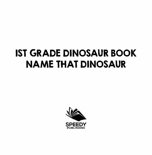 1st Grade Dinosaur Book Baby Professor
