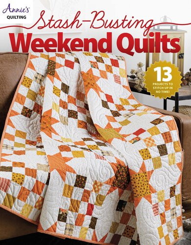 Stashbusting Weekend Quilts Annies