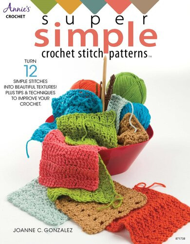 Super Simple Crochet Stitch Patterns Joanne Gonzalez