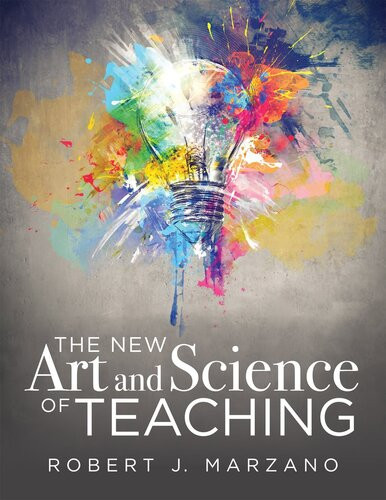 The New Art And Science Of Teaching Robert J Marzano