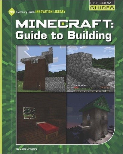 Minecraft Guide To Building Josh Gregory