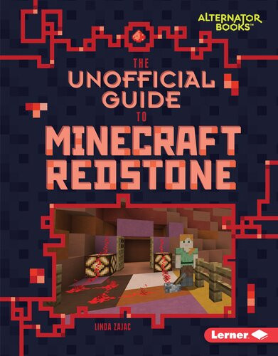 The Unofficial Guide To Minecraft Redstone Linda Zajac