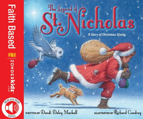 The Legend Of St Nicholas A Story Of Christmas Giving Dandi Daley Mackall