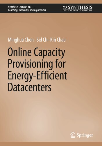 Online Capacity Provisioning For Energyefficient Datacenters Minghua Chen