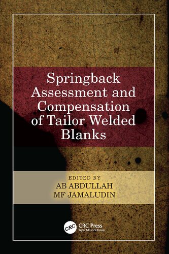 Springback Assessment And Compensation Of Tailor Welded Blanks Ab Abdullah