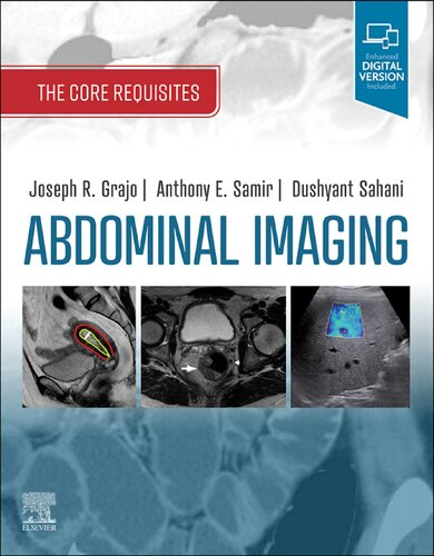 Abdominal Imaging Joseph R Grajo Anthony E Samir Dushyant Sahani