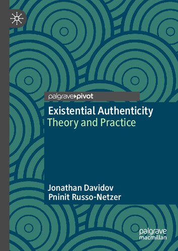Existential Authenticity Theory And Practice Jonathan Davidov