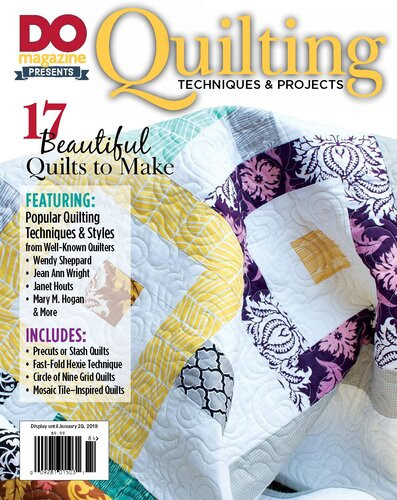Do Magazine Presents Quilting Techniques Projects Do Magazine