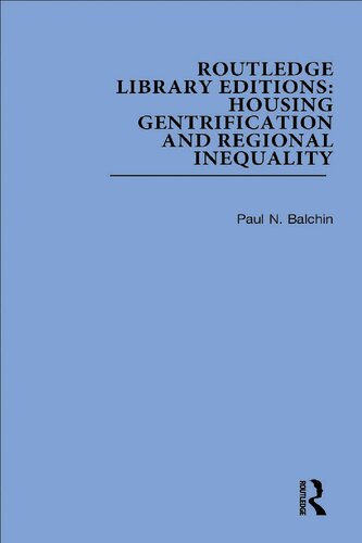 Routledge Library Editions Housing Gentrification And Regional Inequality 2volume Set Paul N Balchin