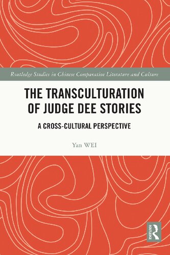 The Transculturation Of Judge Dee Stories A Crosscultural Perspective Yan Wei