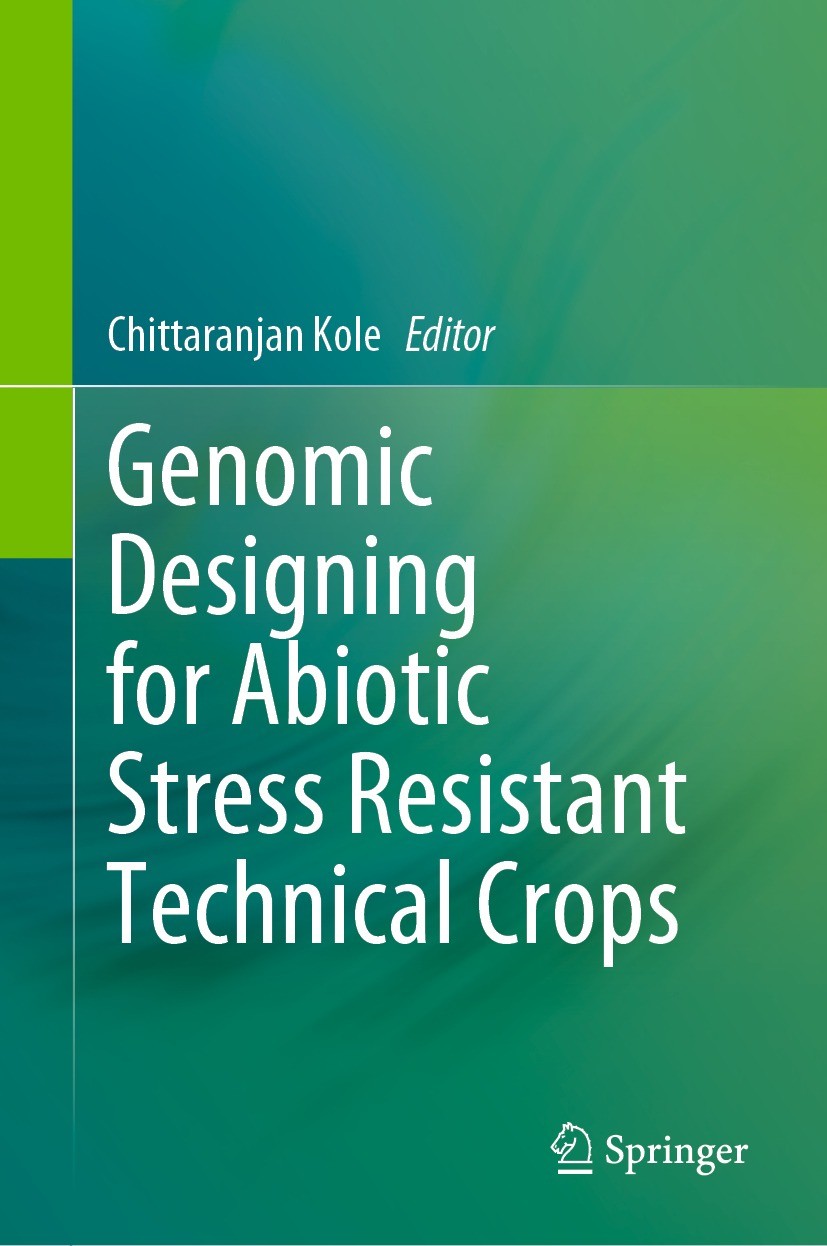 Genomic Designing For Abiotic Stress Resistant Technical Crops 1st Edition Chittaranjan Kole