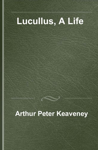 Lucullus A Life 2 Revised Arthur Keaveney