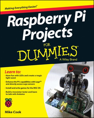 Raspberry Pi Projects For Dummies 1st Edition Mike Cook Jonathan Evans