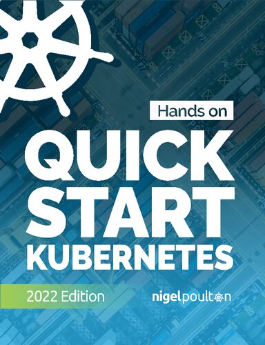 Quick Start Kubernetes 2022th Edition Nigel Poulton