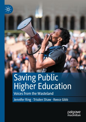 Saving Public Higher Education Voices From The Wasteland Jennifer Ring