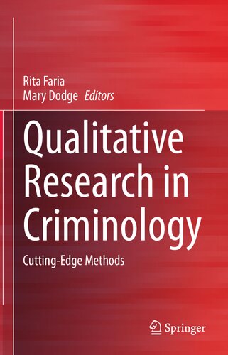 Qualitative Research In Criminology Cuttingedge Methods Rita Faria