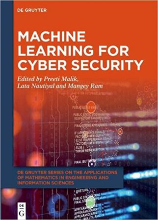 Machine Learning For Cyber Security Preeti Malik Lata Nautiyal