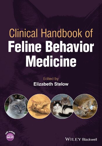 Clinical Handbook Of Feline Behavior Medicine Elizabeth Stelow