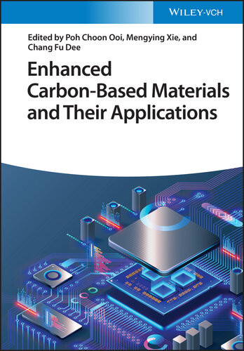 Enhanced Carbonbased Materials And Their Applications Poh Choon Ooi