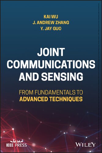 Joint Communications And Sensing From Fundamentals To Advanced Techniques J Andrew Zhang