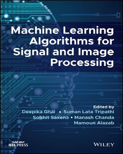 Machine Learning Algorithms For Signal And Image Processing Suman Lata Tripathi