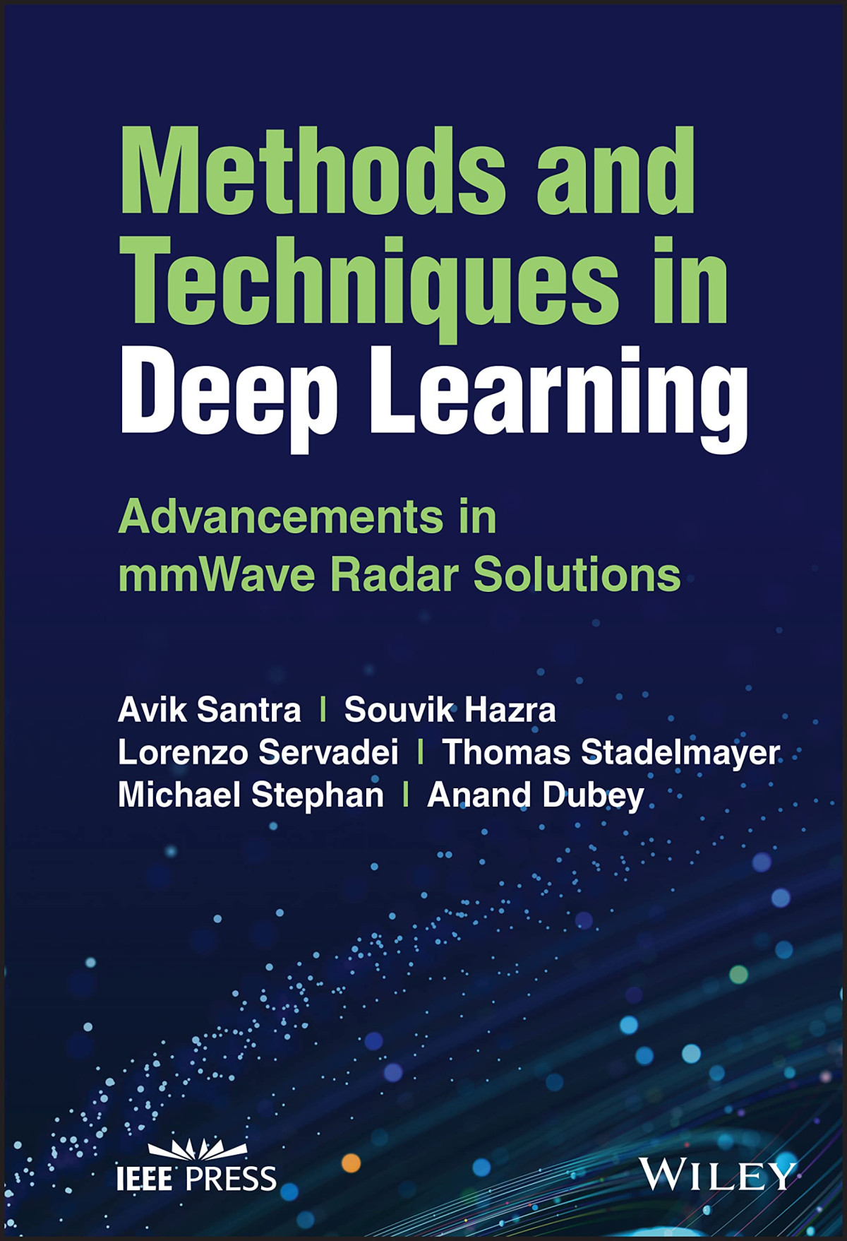 Methods And Techniques In Deep Learning Advancements In Mmwave Radar Solutions Avik Santra