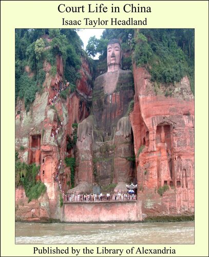 Court Life In China Isaac Taylor Headland